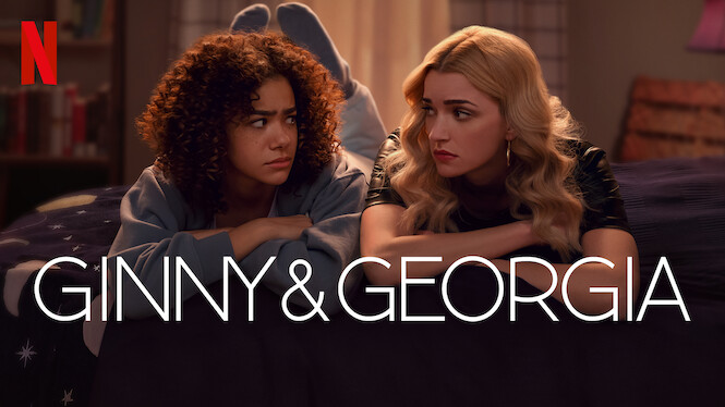 Ginny & Georgia (2023) - Netflix | Flixable